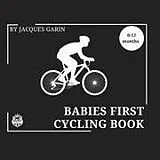 Kartonierter Einband Baby's First Cycling Book von Jacques Garin