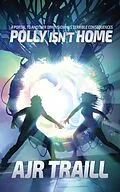 E-Book (epub) Polly isn't home von Ajr Traill