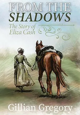 E-Book (epub) From the Shadows von Gillian Gregory