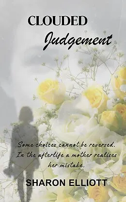 E-Book (epub) Clouded Judgement von Sharon Elliott