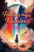 E-Book (epub) Finding My Rainbow von Yvonne Junor