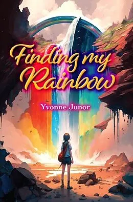 E-Book (epub) Finding My Rainbow von Yvonne Junor