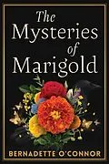 E-Book (epub) The Mysteries of Marigold von Bernadette O'Connor