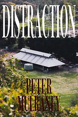 E-Book (epub) Distraction von Peter Mulraney