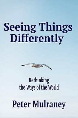 eBook (epub) Seeing Things Differently de Peter Mulraney