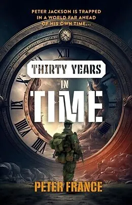 E-Book (epub) Thirty Years in Time von Peter France