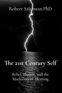 E-Book (epub) The 21st Century Self von Robert Saltzman