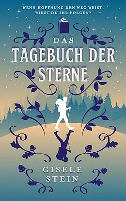 E-Book (epub) Das Tagebuch der Sterne von Gisele Stein