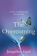 E-Book (epub) The Overcoming von Jacqueline Gaul