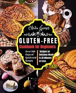 E-Book (epub) Gluten-Free Cookbook for Beginners von Olivia James