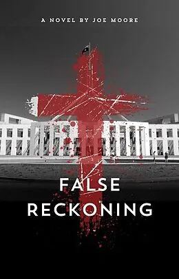 E-Book (epub) False Reckoning von Joe Moore