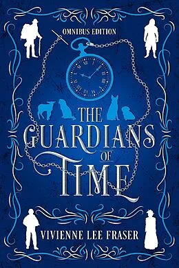 E-Book (epub) The Guardians of Time Omnibus von Vivienne Lee Fraser