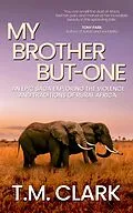 E-Book (epub) My Brother-But-One von T. M. Clark