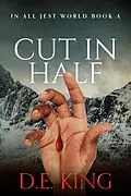 E-Book (epub) Cut In Half von D. E. King