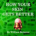 E-Book (epub) How Your Skin Gets Better von Unknown