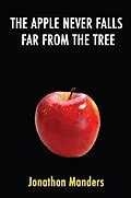 E-Book (epub) The Apple Never Falls Far From The Tree von Jonathon Manders
