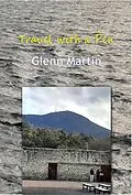 E-Book (epub) Travel with a Pen von Glenn Martin