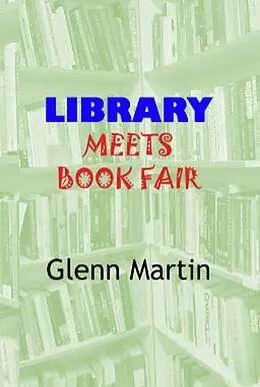 E-Book (epub) Library Meets Book Fair von Glenn Martin