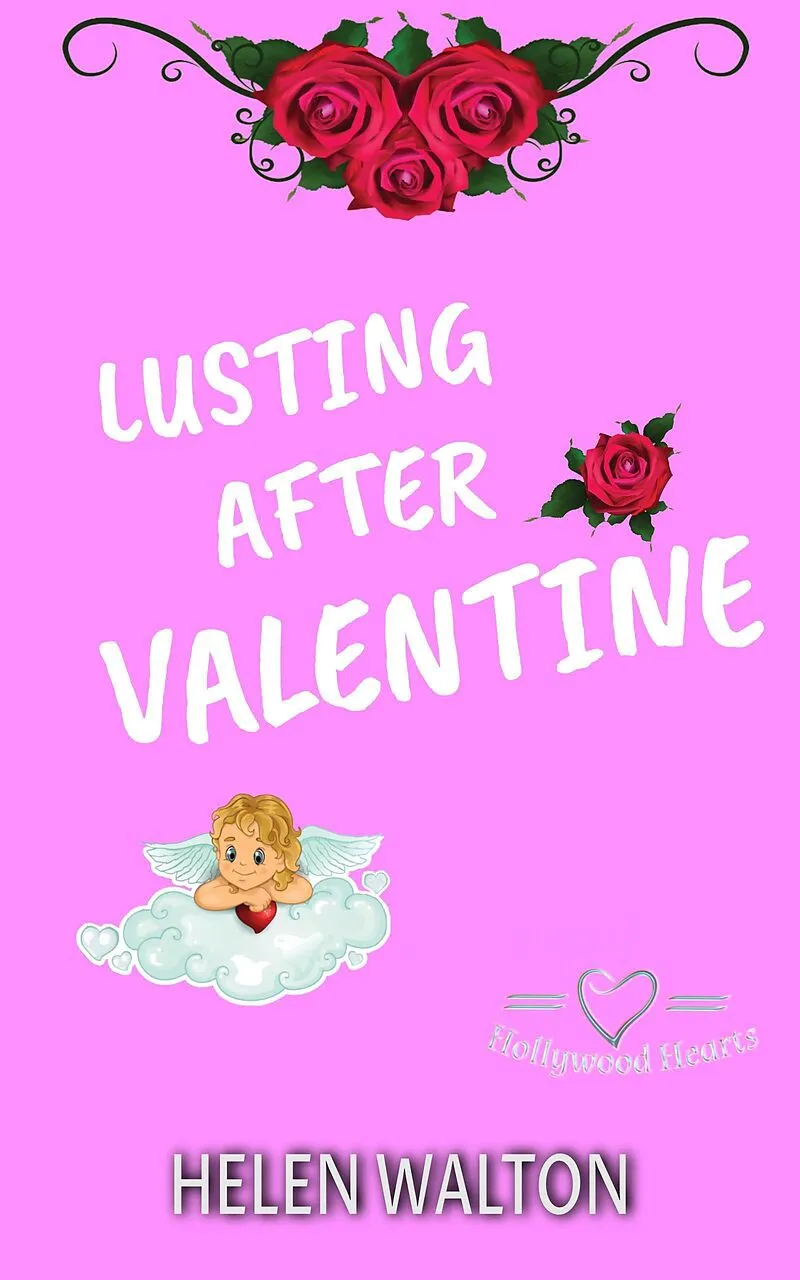 Lusting After Valentine (Hollywood Hearts, #2)