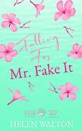 E-Book (epub) Falling For Mr. Fake It (Hope Bay, #2) von Helen Walton
