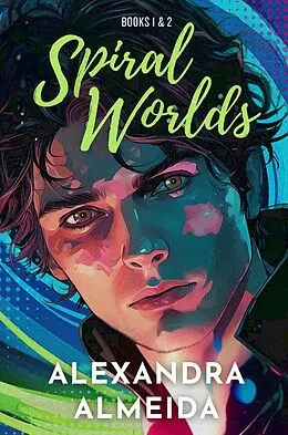 E-Book (epub) Spiral Worlds: Books I & 2 von Alexandra Almeida