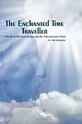 E-Book (epub) Enchanted Time Traveller von Dr Mal Mohanlal