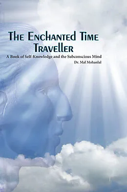 E-Book (epub) Enchanted Time Traveller von Dr Mal Mohanlal
