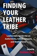 E-Book (epub) Finding Your Leather Tribe von Graham Clark