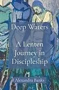 Kartonierter Einband (Kt) Deep Waters von Alexandra Banks