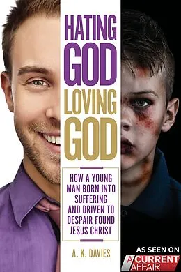 E-Book (epub) Hating God, Loving God von A. K. Davies
