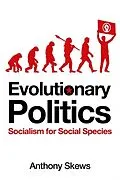 E-Book (epub) Evolutionary Politics von Anthony Skews