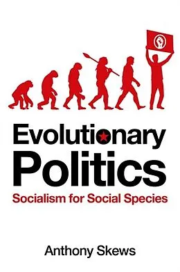 E-Book (epub) Evolutionary Politics von Anthony Skews