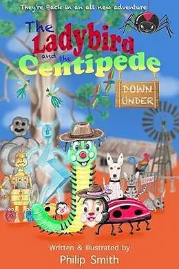 E-Book (epub) The Ladybird and the Centipede Down Under von Philip Smith