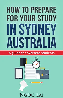 E-Book (epub) How to prepare for your study in Sydney Australia von Ngoc Lai