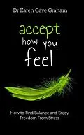 E-Book (epub) Accept How You Feel von Graham