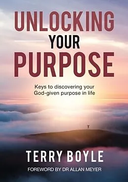 E-Book (epub) Unlocking your Purpose von Terry J Boyle