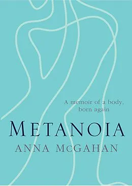E-Book (epub) Metanoia von Anna McGahan