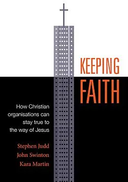 E-Book (epub) Keeping Faith von Stephen Judd, John Swinton, Kara Martin