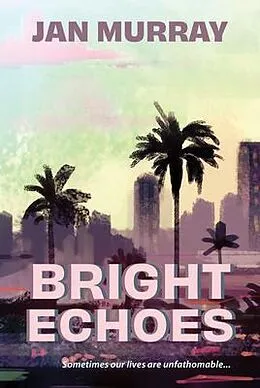 E-Book (epub) Bright Echoes von Jan Murray