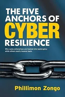 E-Book (epub) The Five Anchors of Cyber Resilience von Phillimon Zongo