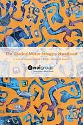 E-Book (epub) The Graded Motor Imagery Handbook von Lorimer Moseley, David Butler, Timothy Beames