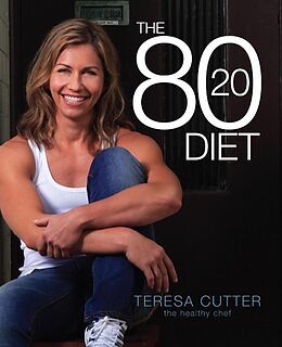 eBook (epub) The 80/20 Diet: Healthy Chef de Teresa Cutter