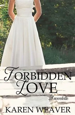 E-Book (epub) Forbidden Love von Karen Weaver