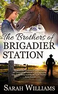 E-Book (epub) The Brothers of Brigadier Station von Sarah Williams