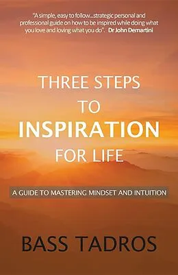 E-Book (epub) Three Steps to Inspiration for Life von Bass Tadros