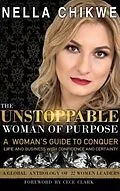 E-Book (epub) The Unstoppable Woman Of Purpose von Nella Chikwe