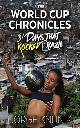 E-Book (epub) The World Cup Chronicles von Jorge Knijnik