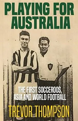 E-Book (epub) Playing for Australia von Trevor Thompson