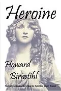 E-Book (epub) Heroine von Howard Birnstihl