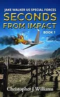 E-Book (epub) Seconds from Impact von Christopher J Williams